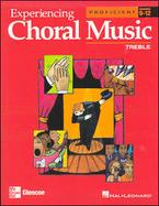 Experiencing Choral Music, Proficient Treble Voices, Student Edition cover