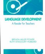 Language Development: A Reader for Teachers cover