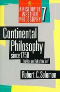 Continental Philosophy Since 1750 The Rise and Fall of the Self cover