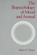 The Biopsychology of Mood and Arousal cover