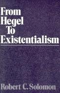 From Hegel to Existentialism cover