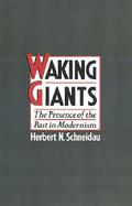 Waking Giants The Presence of the Past in Modernism cover