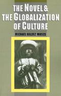 The Novel and the Globalization of Culture cover