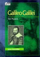 Galileo Galilei: First Physicist cover