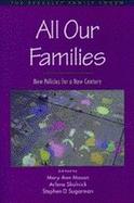 All Our Families: New Policies for a New Century: A Report of the Berkeley Family Forum cover