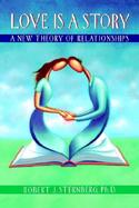 Love Is a Story A New Theory of Relationships cover
