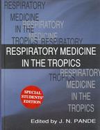 Respiratory Medicine in the Tropics cover