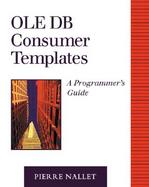 OLE DB Consumer Templates: A Programmer's Guide cover
