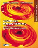 mySAP.com Industry Solutions: New Strategies for Success with SAP's Industry Business Units cover