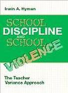School Discipline and School Violence: The Teacher Variance Approach cover