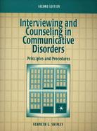 Interviewing and Counseling in Communicative Disorders: Principles and Procedures cover
