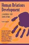 Human Relations Development A Manual for Educators cover