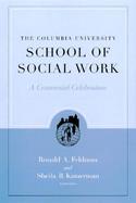 The Columbia University School of Social Work A Centennial Celebration cover
