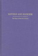 Reform and Regicide The Reign of Peter III of Russia cover