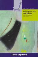 Crazy John and the Bishop And Other Essays on Irish Culture cover