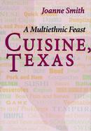 Cuisine, Texas A Multiethnic Feast cover