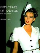 Fifty Years of Fashion: From New Look to Now cover