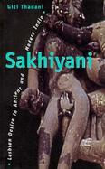 Sakhiyani Lesbian Desire in Ancient and Modern India cover
