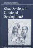 What Develops in Emotional Development? cover