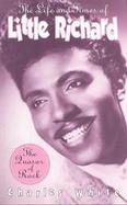 The Life and Times of Little Richard The Quasar of Rock cover