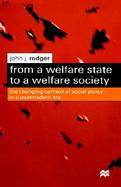From a Welfare State to a Welfare Society The Changing Context of Social Policy in a Postmodern Era cover