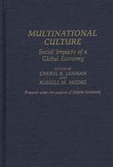 Multinational Culture: Social Impacts of a Global Economy cover