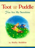 Toot & Puddle You Are My Sunshine cover