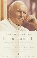 The Wisdom of John Paul II The Pope on Life's Most Vital Questions cover