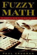 Fuzzy Math: The Essential Guide to the Bush Tax Plan cover