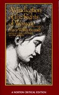 A Vindication of the Rights of Woman An Authoritative Text; Backgrounds; The Wollstonecraft Debate; Criticism cover