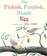 The Pinkish, Purplish, Bluish Egg cover
