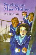 Spying on Miss Muller cover