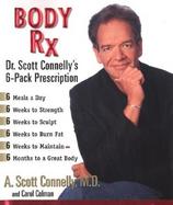 Body RX: Dr. Scott Connelly's 6-Pack Prescription cover