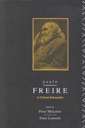 Paulo Freire A Critical Encounter cover