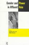Gender and Power in Affluent Asia cover