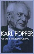 All Life Is Problem Solving cover