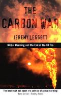 The Carbon War Global Warming and the End of the Oil Era cover