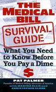 The Medical Bill Survival Guide: What You Need to Know Before You Pay a Dime cover