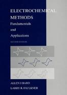 Electrochemical Methods Fundamentals and Applications cover