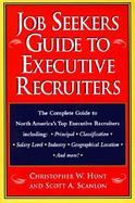 Job Seekers Guide to Executive Recruiters cover