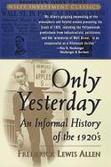 Only Yesterday An Informal History of the 1920's cover