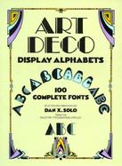 Art Deco Display Alphabets 100 Complete Fonts cover