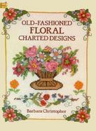 Old-Fashioned Floral Charted Designs cover