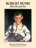 Robert Henri His Life and Art cover