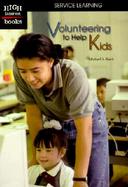 Volunteering to Help Kids cover