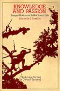 Knowledge and Passion: Ilongot Notions of Self and Social Life cover