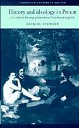 History and Ideology in Proust A LA Recherche Du Temps Perdu and the Third French Republic cover