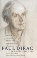Paul Dirac The Man and His Work cover