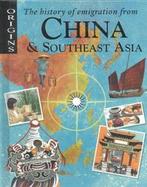 The History of Emigration from China & Southeast Asia cover