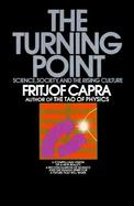 The Turning Point Science, Society, and the Rising Culture cover